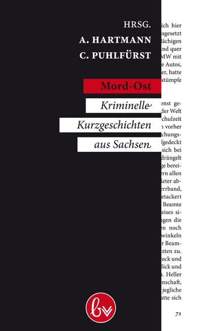Mord-Ost: Kriminelle Kurzgeschichten aus Sachsen