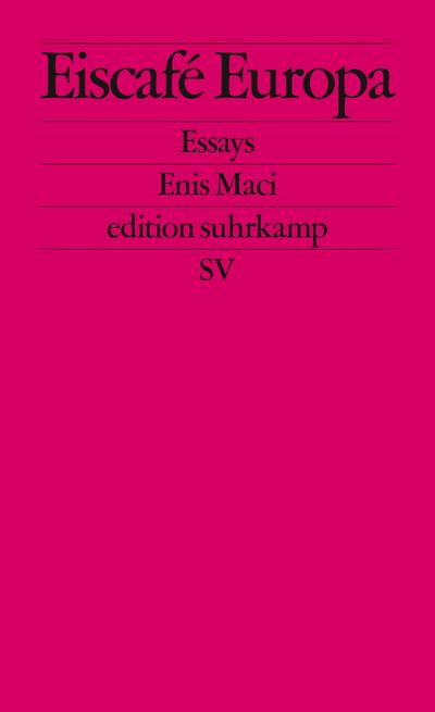 Eiscafé Europa: Essays (edition suhrkamp)