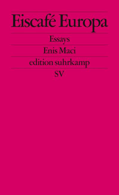 Eiscafé Europa: Essays (edition suhrkamp)