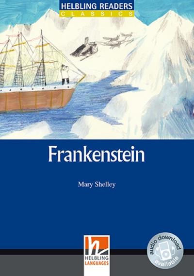 Frankenstein, Class Set: Helbling Readers Blue Series Classics / Level 5 (B1) (Helbling Readers Classics)