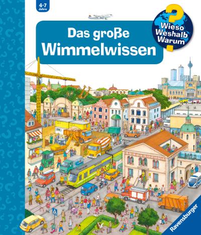 Das große Wimmelwissen (Riesenbuch) (Wieso? Weshalb? Warum? Sonderband)