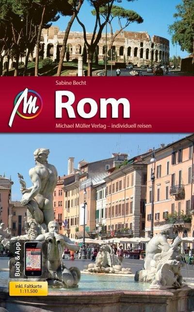 Rom MM-City: Reiseführer mit vielen praktischen Tipps und kostenlsoer App.