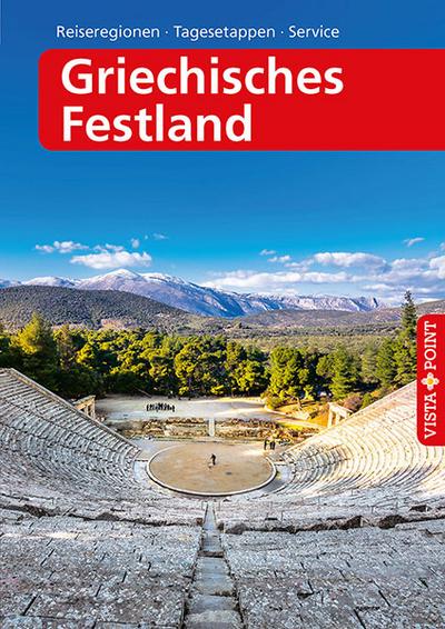 Griechisches Festland - VISTA POINT Reiseführer A bis Z (Reisen A bis Z)