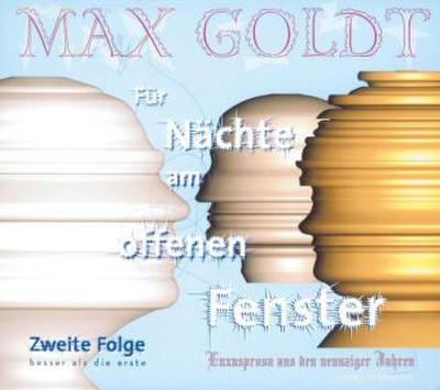 Max Goldt, Für Nächte am offenen Fenster, Zweite Folge, 2 Audio-CDs