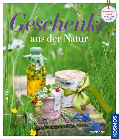 Geschenke aus der Natur: selbst gemacht