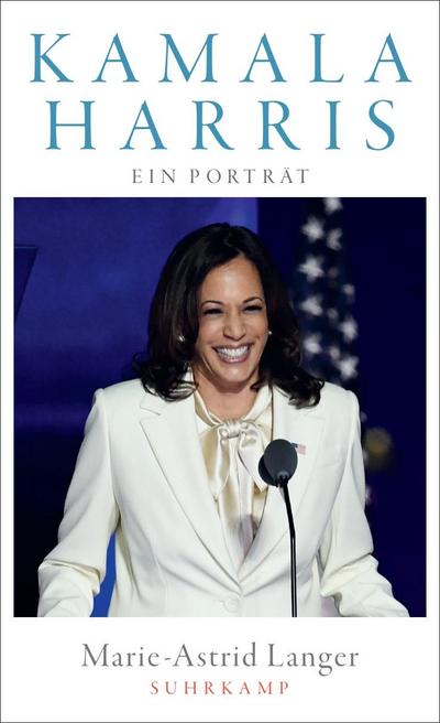 Kamala Harris: Ein Porträt (suhrkamp taschenbuch)