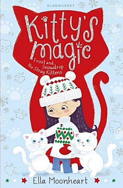 Kitty`s Magic 5: Frost and Snowdrop the Stray Kittens