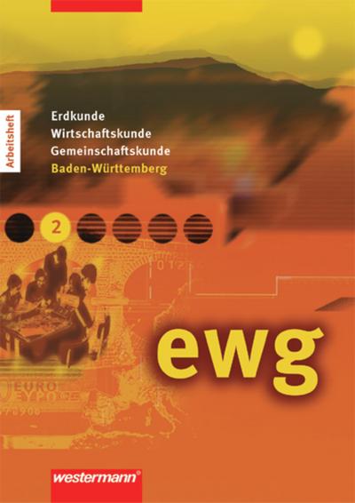 ewg für Realschulen in Baden-Württemberg: Arbeitsheft 2