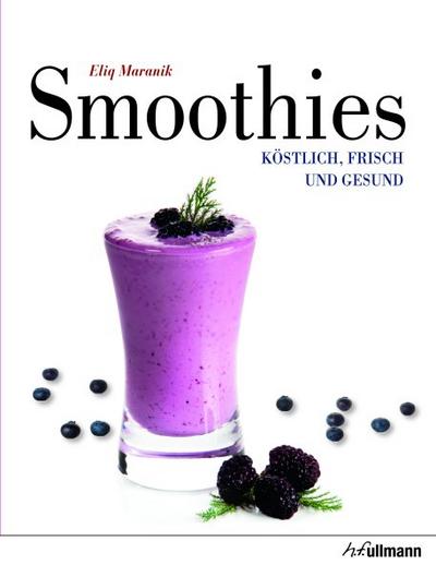 Smoothies (Beliebte Köstlichkeiten)