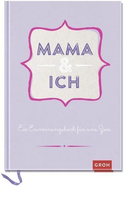 Mama & ich: Erinnerungsbuch violet