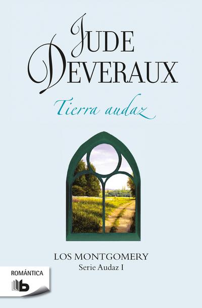 Tierra audaz/ Highland Velvet (La saga Montgomery, Band 1)
