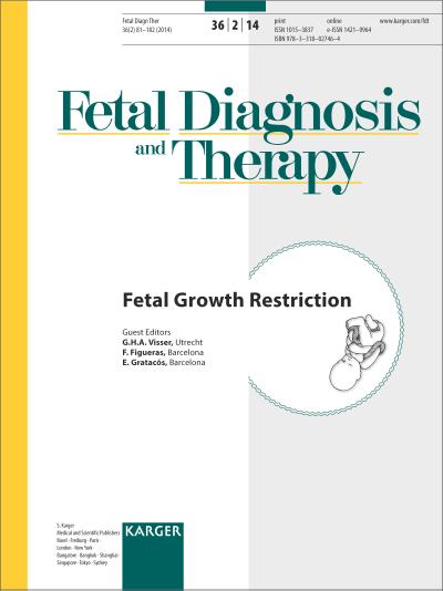 Fetal Growth Restriction: Special Topic Issue: Fetal Diagnosis and Therapy 2014, Vol. 36, No. 2