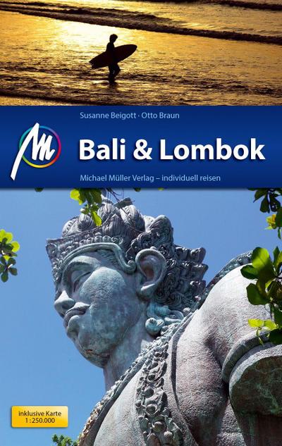 Bali & Lombok Reiseführer Michael Müller Verlag: Individuell reisen mit vielen praktischen Tipps.