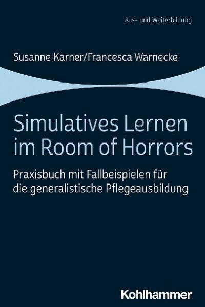 Simulatives Lernen im Room of Horrors