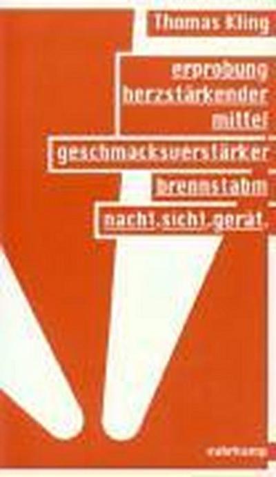 erprobung herzstärkender mittel / geschmacksverstärker / brennstabm / nacht. sicht. gerät: Ausgewählte Gedichte 1981-1993