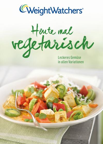 Heute mal Vegetarisch - Weight Watchers Deutschland