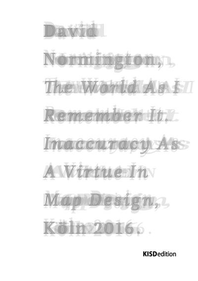 The World As I Remem­ber It: Inac­cu­racy As A Vir­tue In Map Design