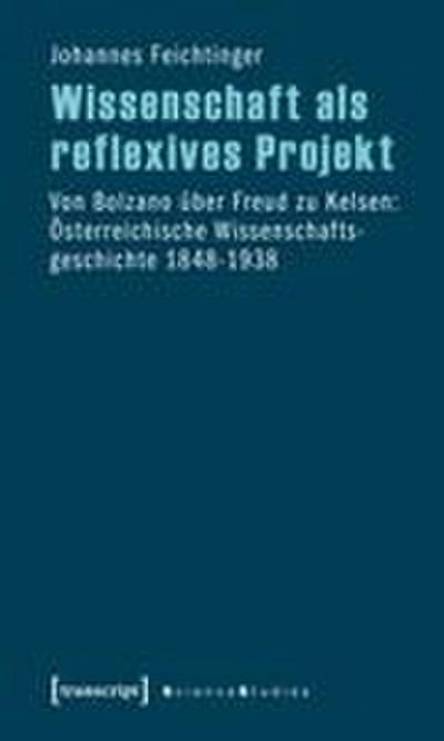 Wissenschaft als reflexives Projekt