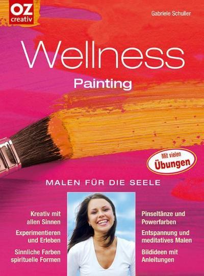 Wellness-Painting: Malen für die Seele