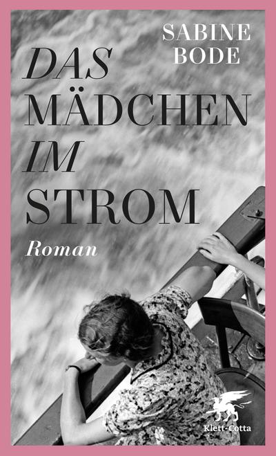 Das Mädchen im Strom: Roman