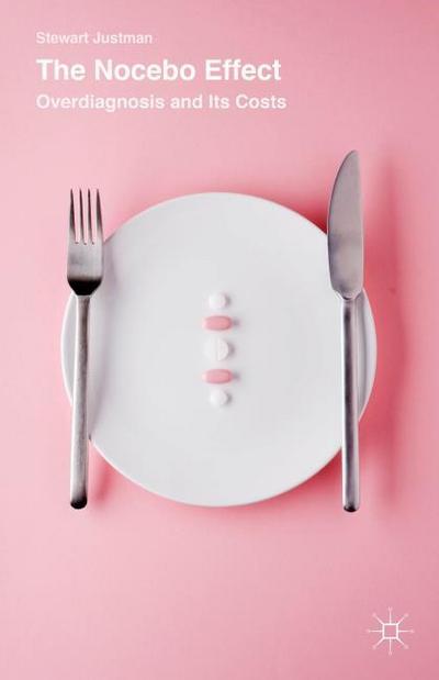 The Nocebo Effect: Overdiagnosis and Its Costs