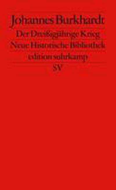 Der Dreißigjährige Krieg 1618 - 1648
