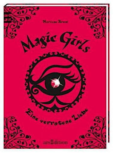 Magic Girls: Eine verratene Liebe