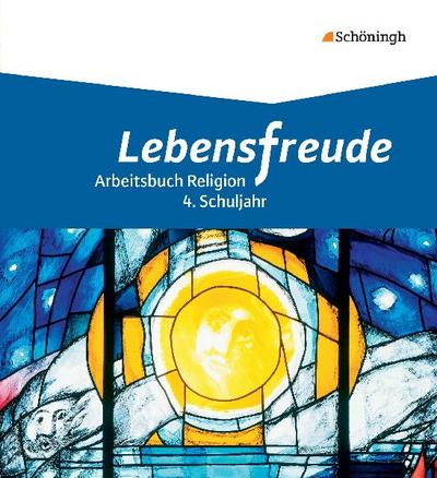 Lebensfreude 3: Schulbuch 4. Schuljahr-  Grundschule