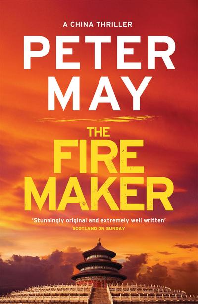 The Firemaker: A red-hot crime thriller from the Sunday Times bestseller (China Thriller 1) (China Thrillers, Band 1)