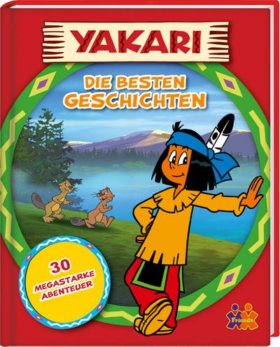 YAKARI. Die besten Geschichten