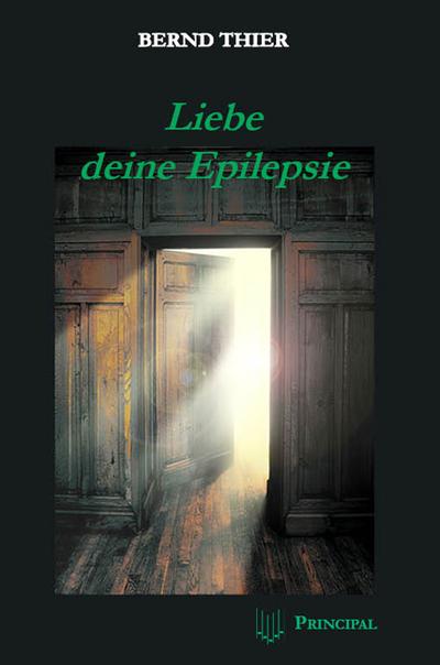Liebe deine Epilepsie: Nicht nur für Epileptiker