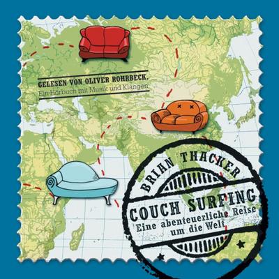 Couch Surfing: Eine abenteuerliche Reise um die Welt