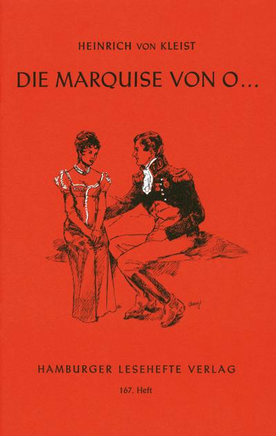 Die Marquise von O...: (Nach einer wahren Begebenheit, deren Schauplatz vom Norden nach dem Süden verlegt worden)