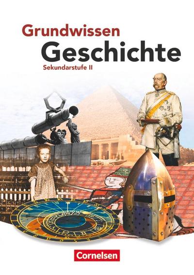 Grundwissen Geschichte. Sekundarstufe II. Schülerbuch