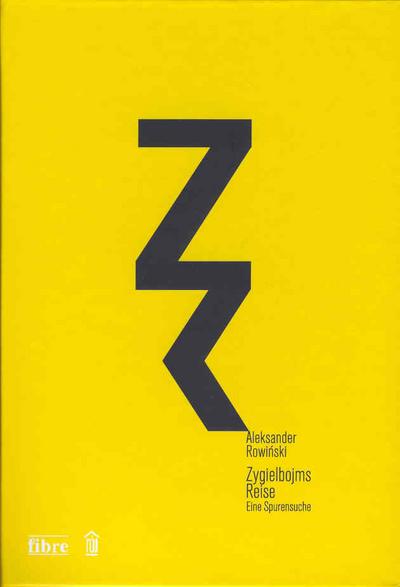 Zygielbojms Reise: Eine Spurensuche