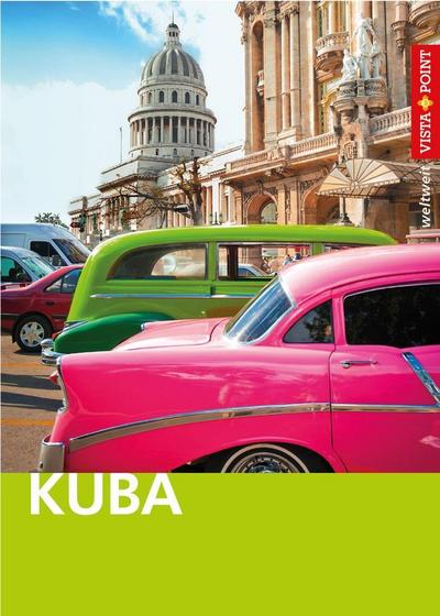 Kuba - VISTA POINT Reiseführer weltweit (Vista Point weltweit)
