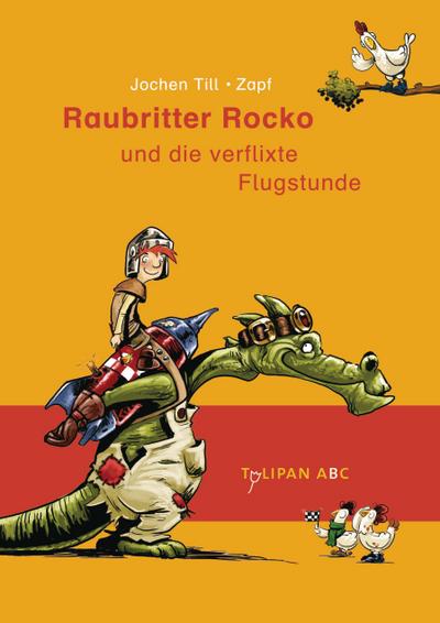 Raubritter Rocko 02 und die verflixte Flugstunde