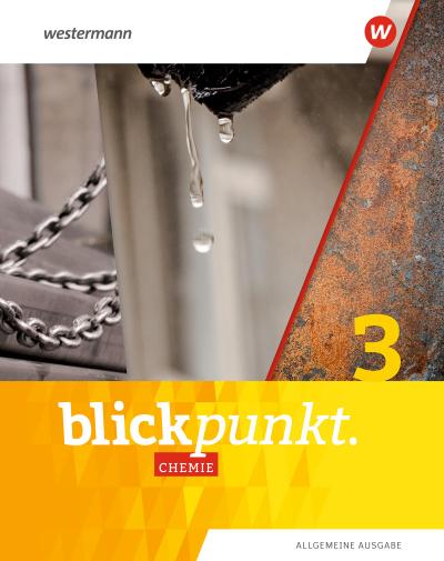 Blickpunkt Chemie 3. Schulbuch. Allgemeine Ausgabe 2020