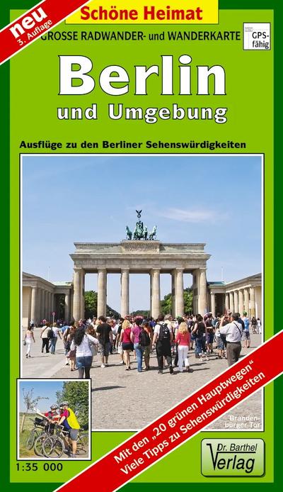 Große Radwander- und Wanderkarte Berlin und Umgebung: Ausflüge zu den Berliner Sehenswürdigkeiten. 1:35000 (Schöne Heimat)