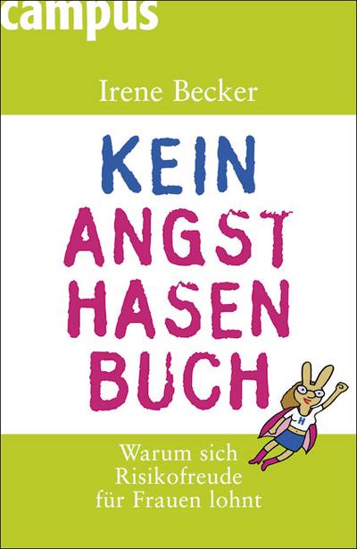 Kein Angsthasenbuch: Warum sich Risikofreude für Frauen lohnt