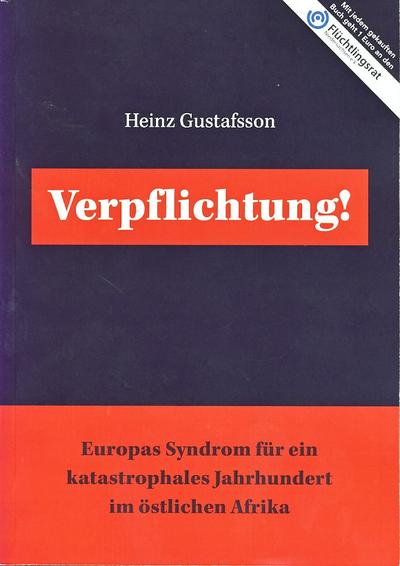 Verpflichtung!: Europas Syndrom für ein katastrophales Jahrhundert im östlichen Afrika