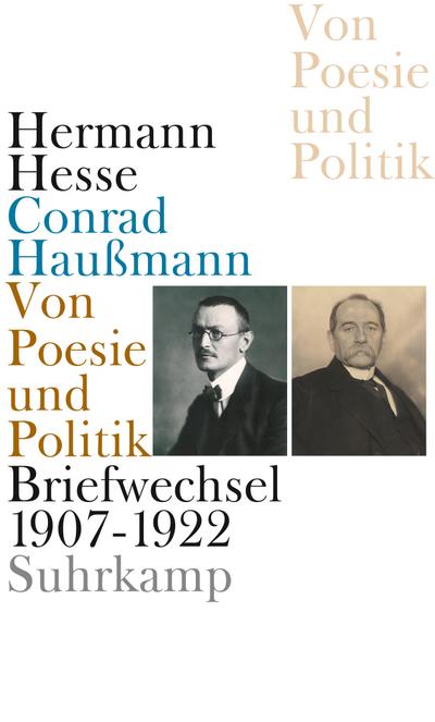 Von Poesie und Politik: Briefwechsel 1907 - 1922