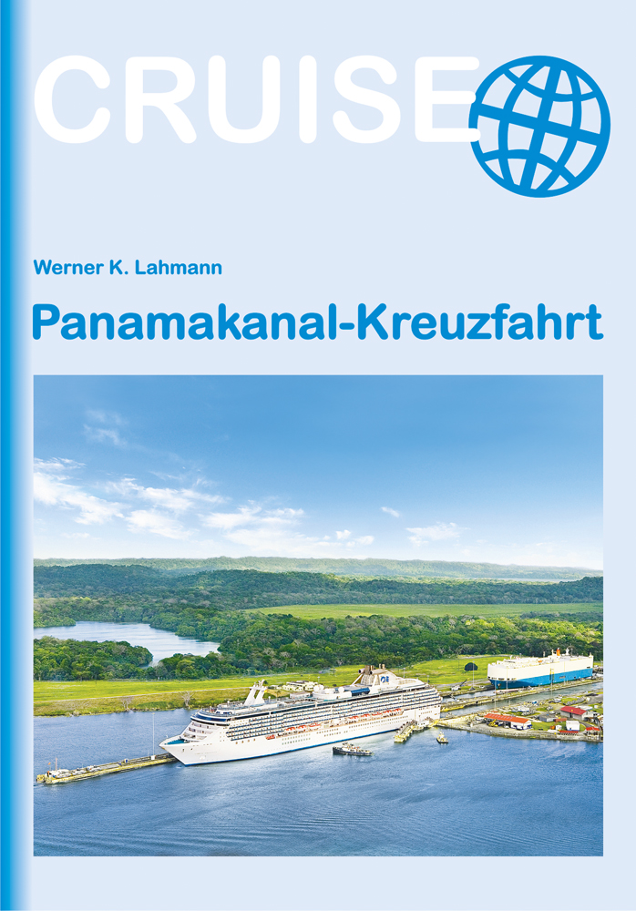 NEU Panamakanal Kreuzfahrt Werner K Lahmann 867154 - Bild 1 von 1