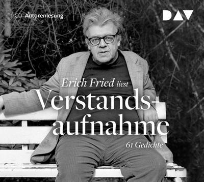 Verstandsaufnahme. 61 Gedichte: Autorenlesung mit Erich Fried (1 CD)