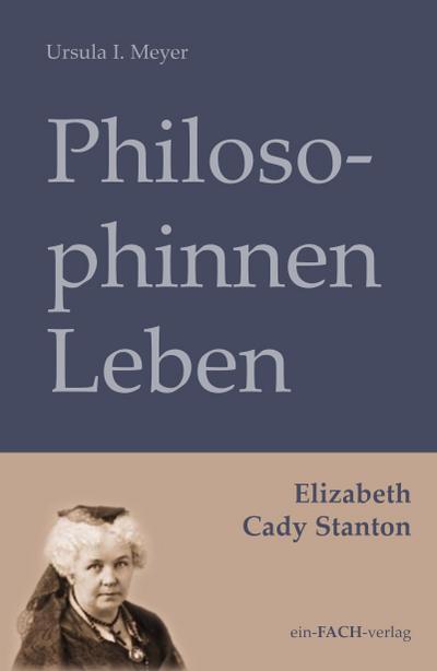 PhilosophinnenLeben: Elizabeth Cady Stanton