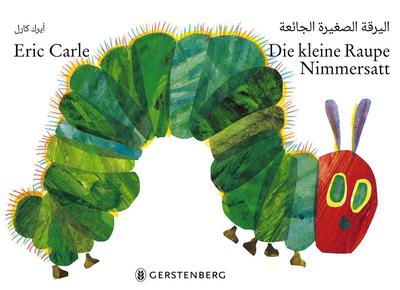 Die kleine Raupe Nimmersatt - Arabisch-deutsche Ausgabe