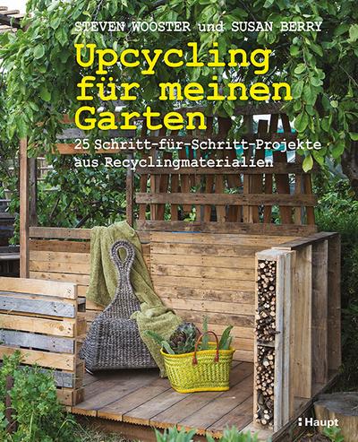 Upcycling für meinen Garten