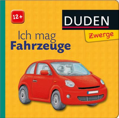 DUDEN Zwerge 12+ Ich mag Fahrzeuge