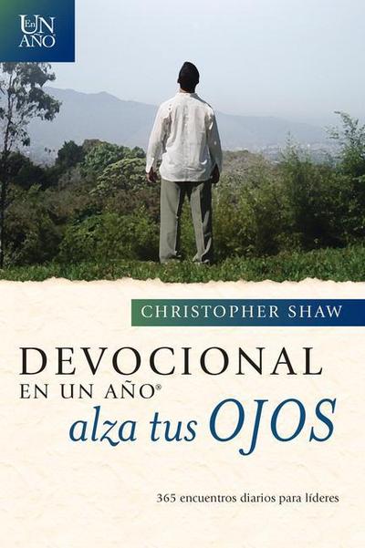 Devocional En Un Ano -- Alza Tus Ojos: 365 Daily Devotionals for Leaders