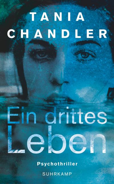 Ein drittes Leben: Psychothriller (suhrkamp taschenbuch)